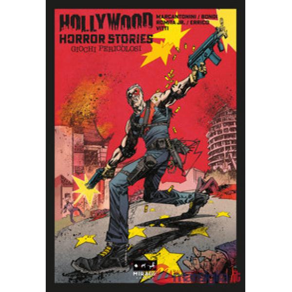 Hollywood Horror Stories. Giochi pericolosi. Ediz. variant