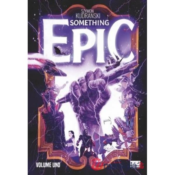 Something epic. Vol. 1