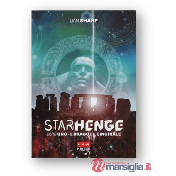 Drago e il cinghiale. Starhenge. Ediz. variant (Il)