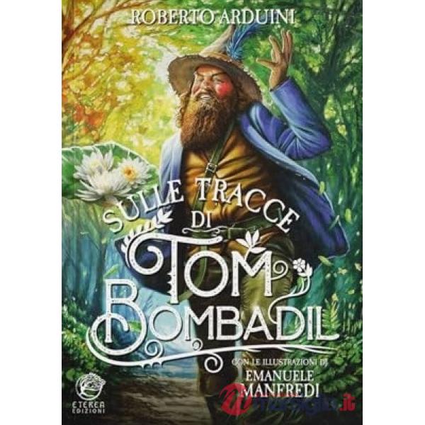 Sulle tracce di Tom Bombadil