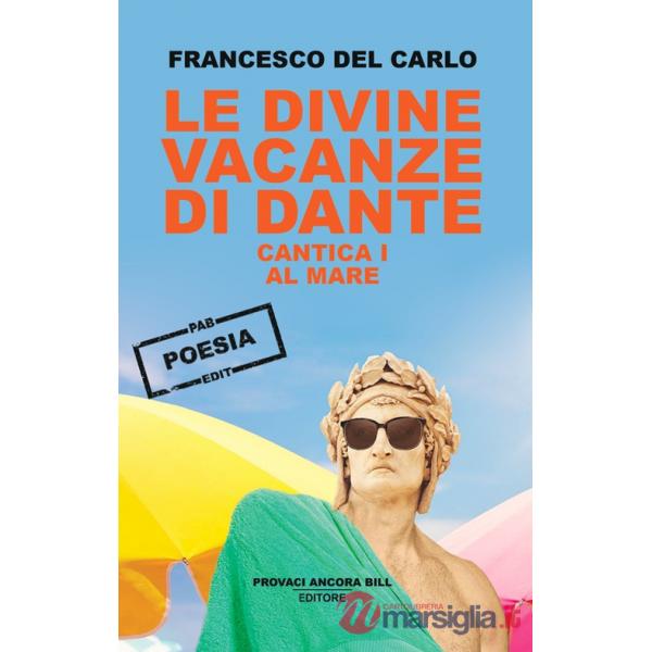 Divine vacanze di Dante (Le). Vol. 1: Al mare