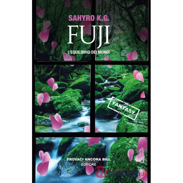 Fuji. L'equilibrio dei mondi