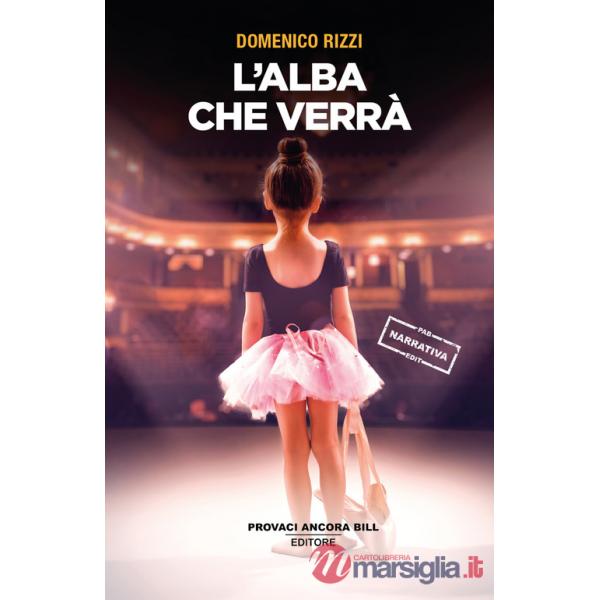 Alba che verrà (L')