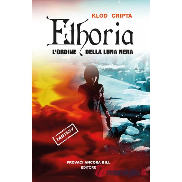 Ethoria. L'ordine della luna nera