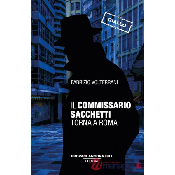 Commissario Sacchetti torna a Roma (Il)