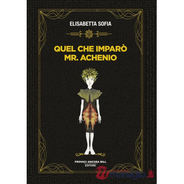 Quel che imparò Mr. Achenio