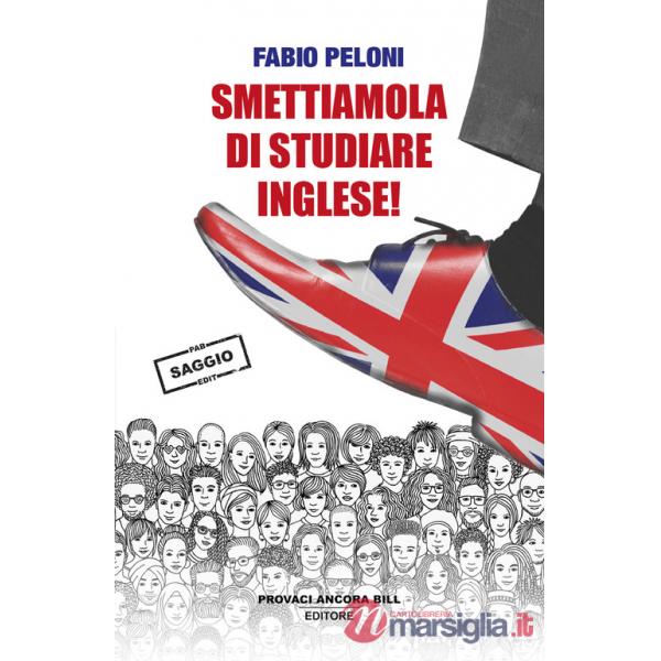 Smettiamola di studiare inglese. Riflessioni sul futuro della lingua «universale»
