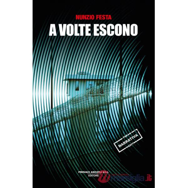 A volte escono
