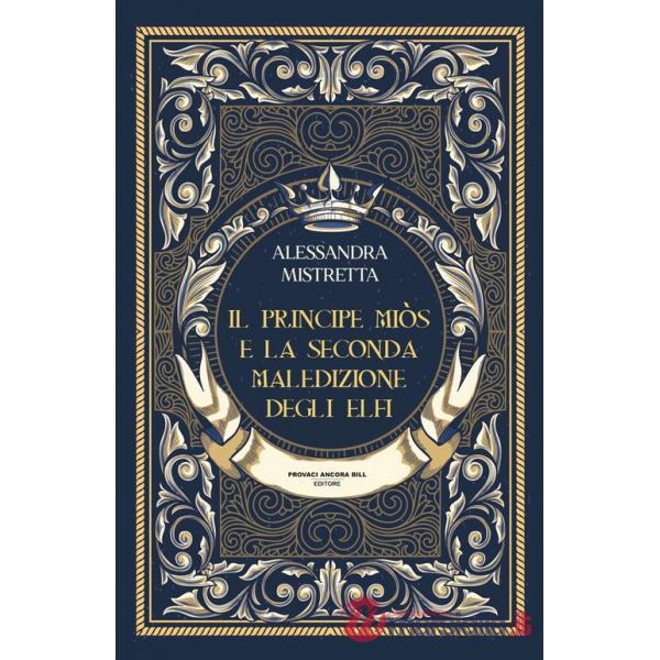 Principe Miòs e la seconda maledizione degli Elfi (Il)