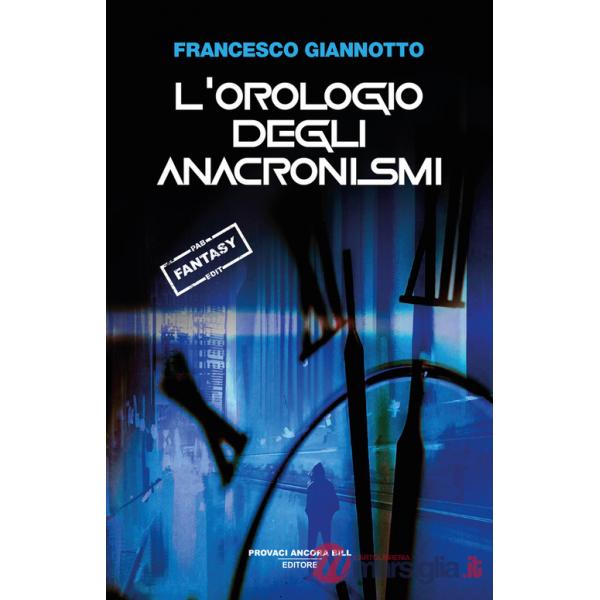 Orologio degli anacronismi (L')