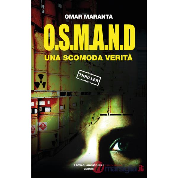 O.S.M.A.N.D.. Una scomoda verità