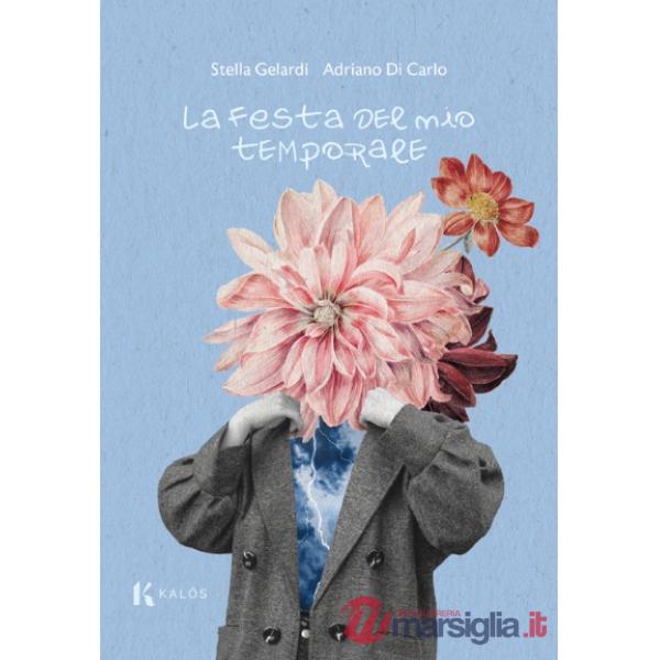 Festa del mio temporale (La)
