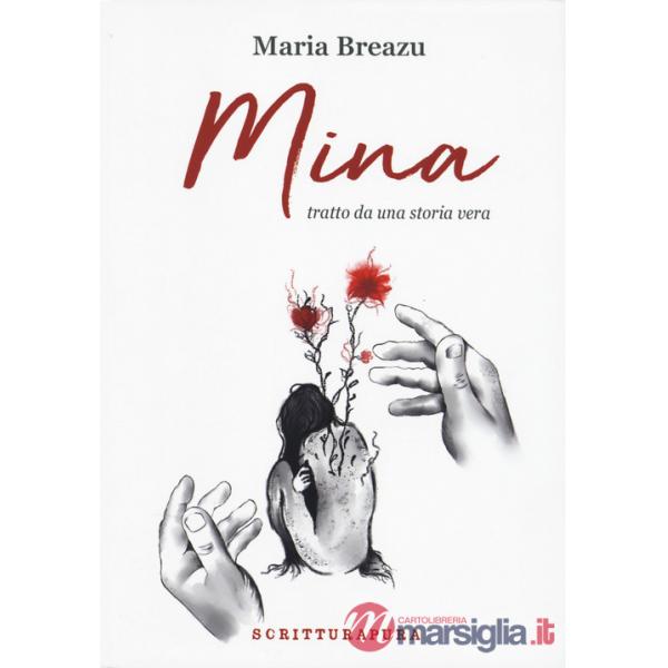 Mina, tratto da una storia vera