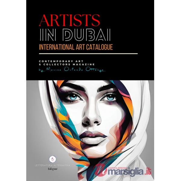 Artists in Dubai. International art catalogue. Contemporary art & collectors magazine