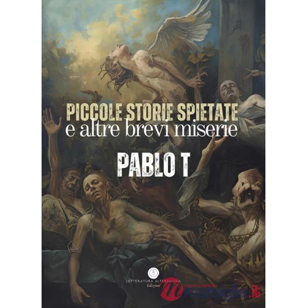 Piccole storie spietate e altre brevi miserie