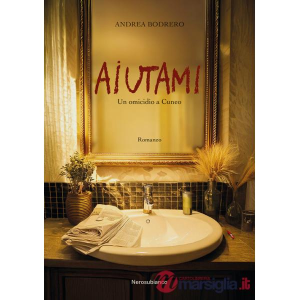 Aiutami. Un omicidio a Cuneo