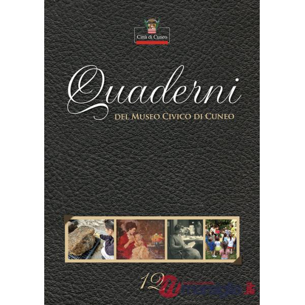 Quaderni del Museo Civico di Cuneo. Vol. 12