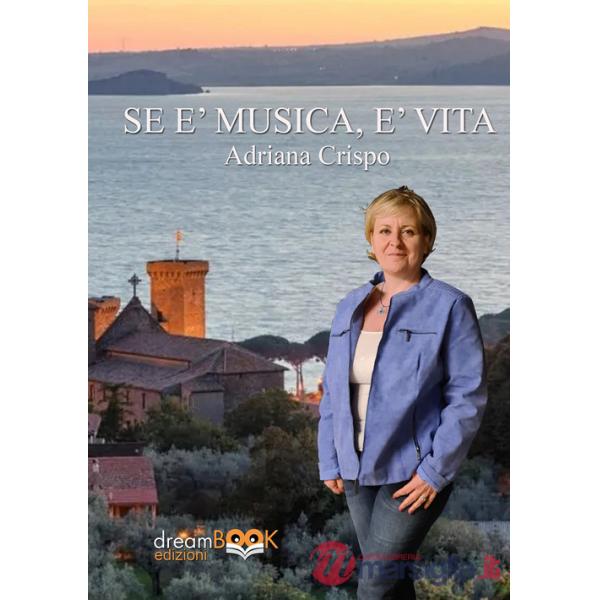 Se è musica, è vita. Ediz. illustrata