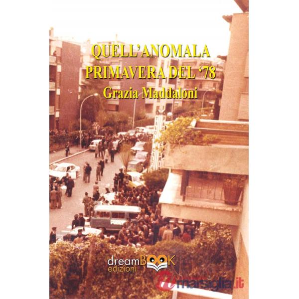 Quell'anomala primavera del '78