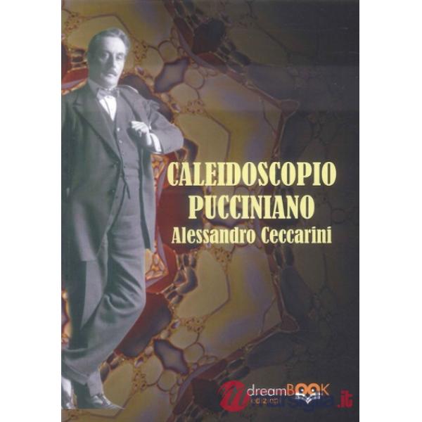 Caleidoscopio pucciniano. Puccini e Pisa. Ediz. illustrata. Vol. 2