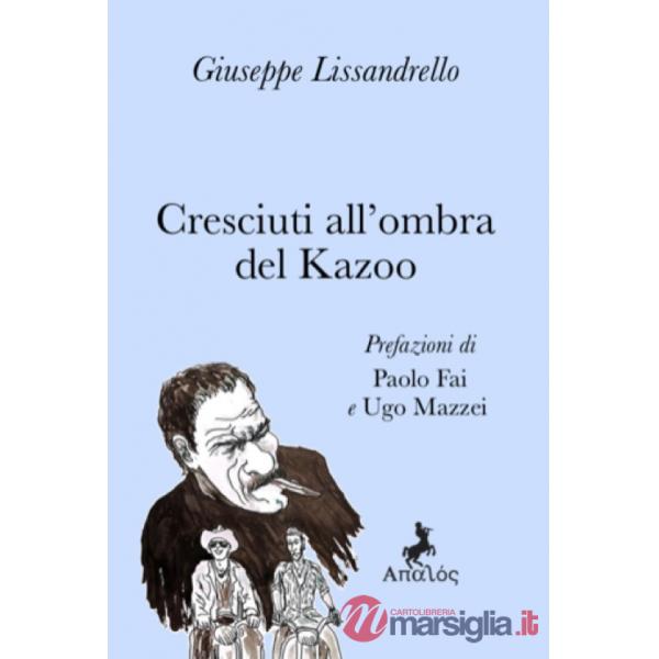 Cresciuti all'ombra del kazoo
