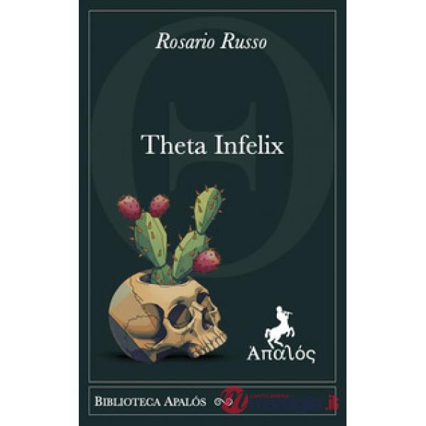 Theta infelix