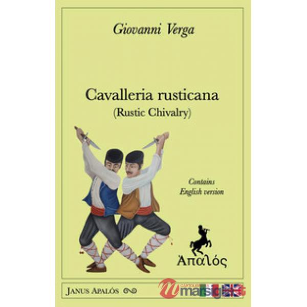 Cavalleria rusticana (Rustic Chivalry). Ediz. bilingue