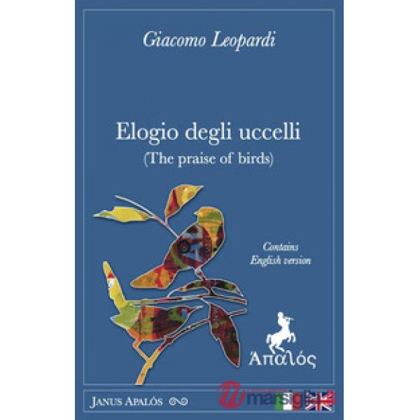 Elogio degli uccelli. Ediz. italiana e inglese