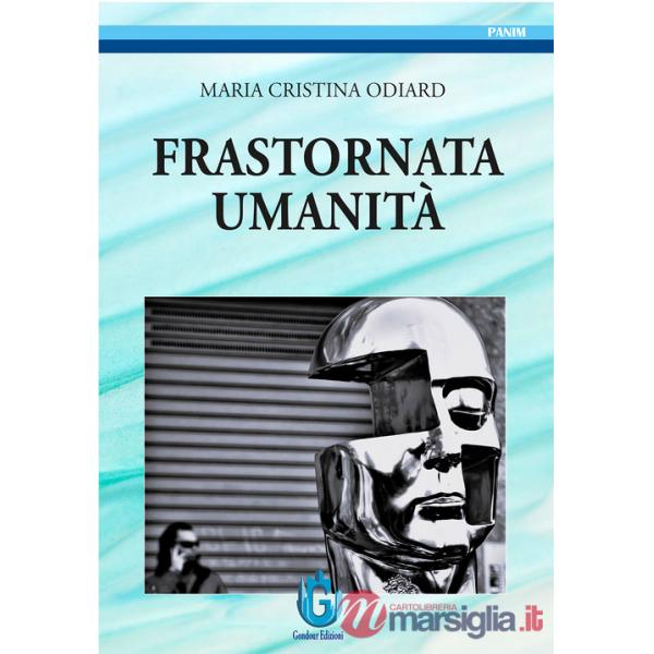 Frastornata umanità