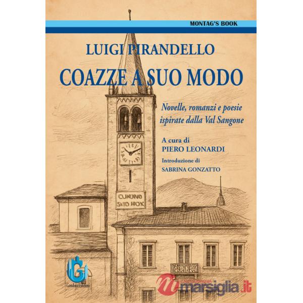 Coazze a suo modo. Novelle, romanzi e poesie ispirate dalla Val Sangone