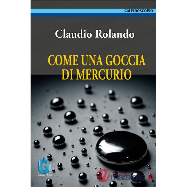 Come una goccia di mercurio
