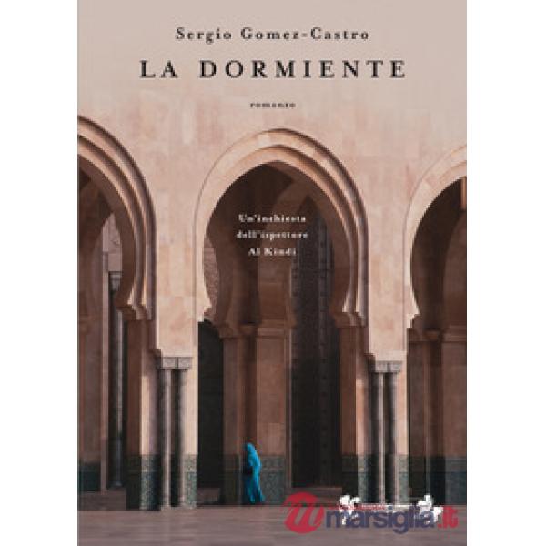 Dormiente. Un'inchiesta dell'ispettore Al Kindi. Nuova ediz. (La)