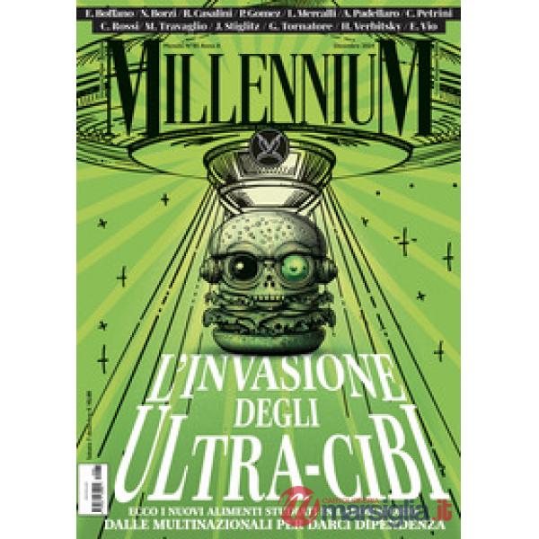 MillenniuM (2024). Vol. 85: L' invasione degli ultra-cibi