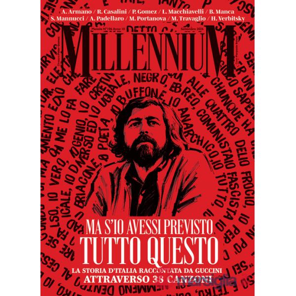 MillenniuM (2026). Vol. 106: Ma s'io avessi previsto tutto questo. La storia d'Italia raccontata da Francesco Guccini attraverso