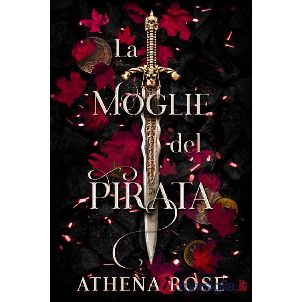 Sposa del Pirata. La corte del mare (La)