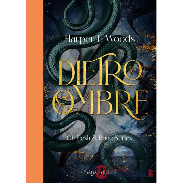 Dietro le ombre. Of flesh & bone. Vol. 2