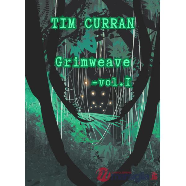 Grimweave. Vol. 1