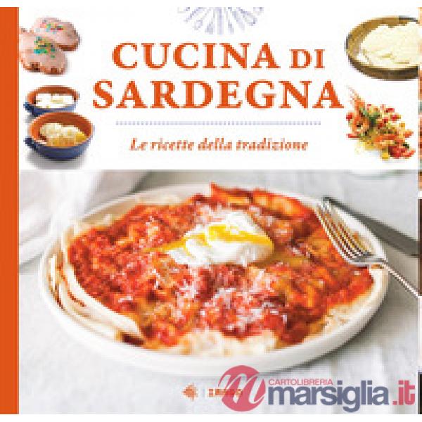 Cucina di Sardegna. Le ricette della tradizione