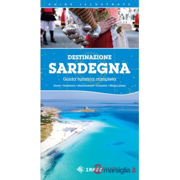 Destinazione Sardegna. Guida turistica completa 2026