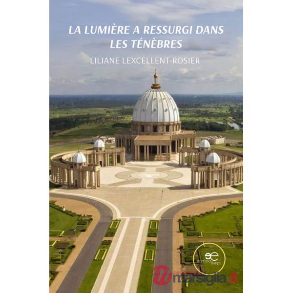 Lumière a ressurgi dans les ténèbres (La)