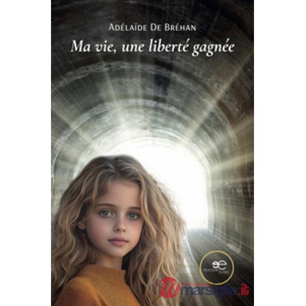 Ma vie, une liberté gagnée