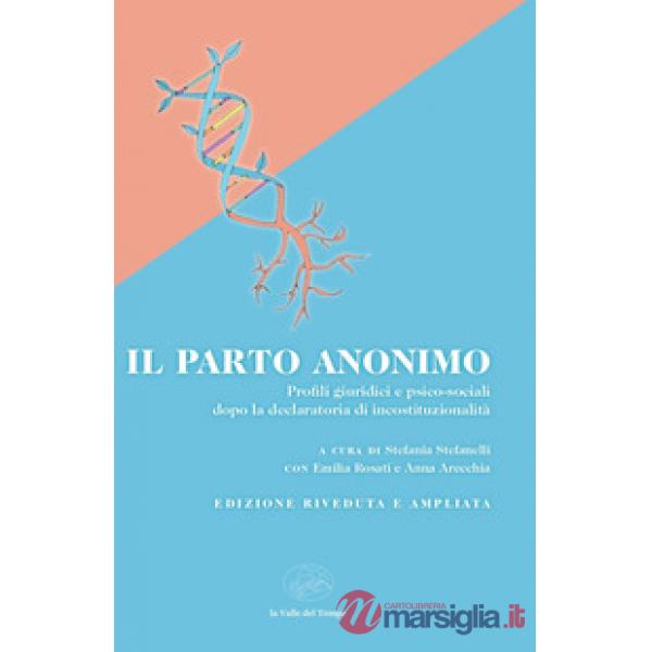 Il parto anonimo. Profili giuridici e psico-sociali dopo la declaratoria di incostituzionalità