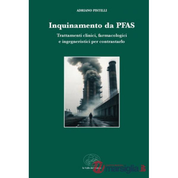 Inquinamento da PFAS. Trattamenti clinici, farmacologici e ingegneristici per contrasto