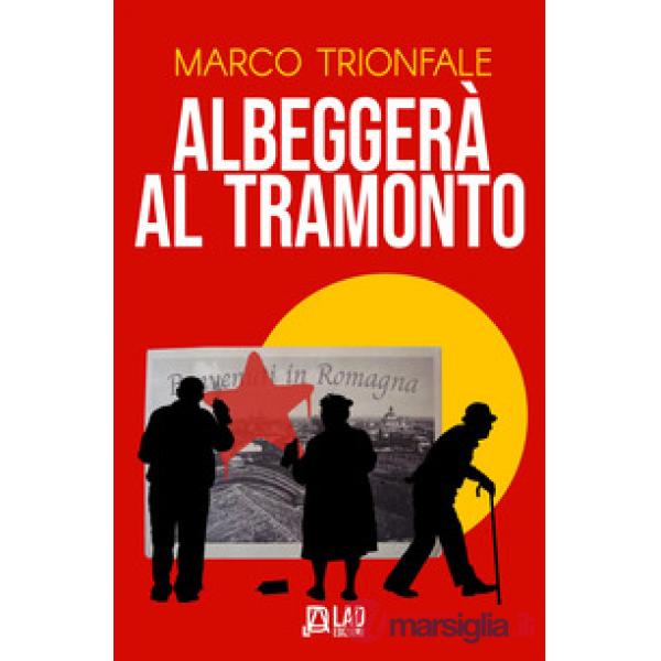 Albeggerà al tramonto