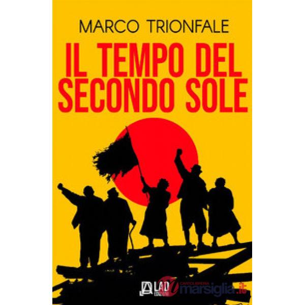 Tempo del secondo sole (Il)