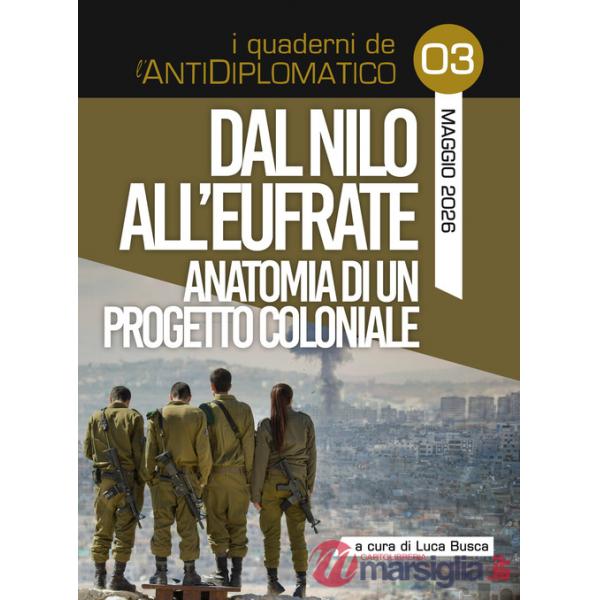 Dal Nilo all'Eufrate. Anatomia di un progetto coloniale