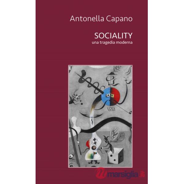 Sociality. Una tragedia moderna