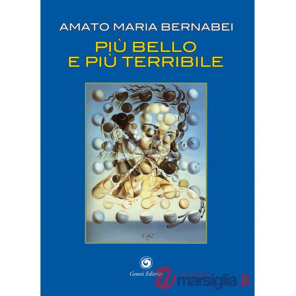 Più bello e più terribile