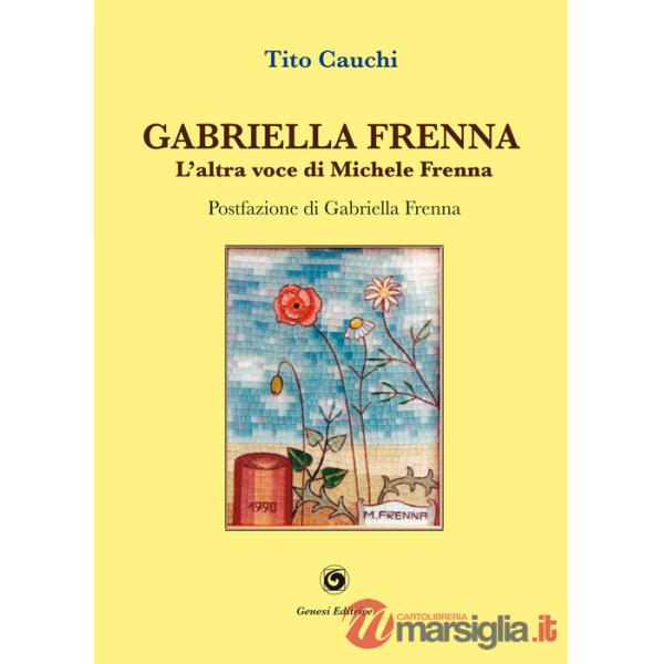 Gabriella Frenna. L'altra voce di Michele Frenna