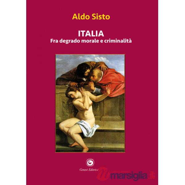 Italia fra degrado morale e criminalità
